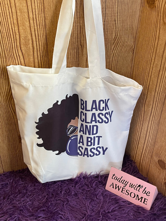 Black Classy and A Bit Sassy Tote Bag